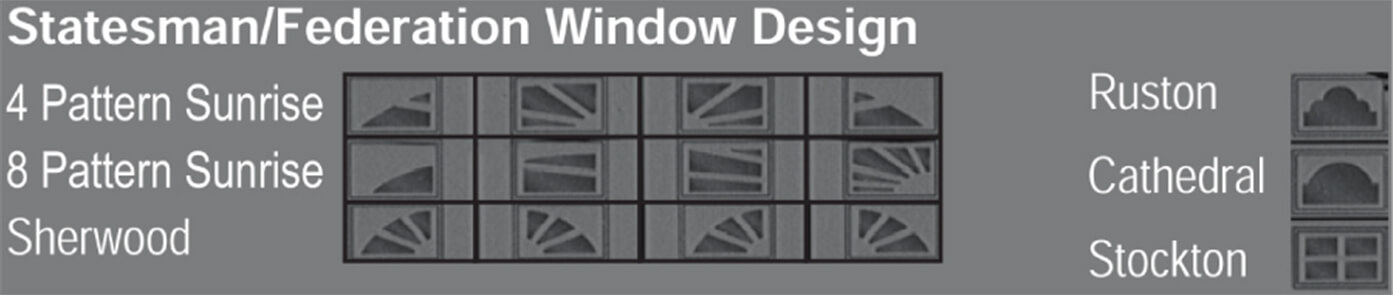 Statesman Federation Window Design